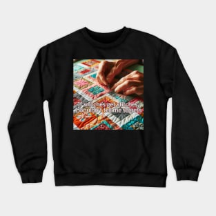 Snitches get Stitches Crewneck Sweatshirt